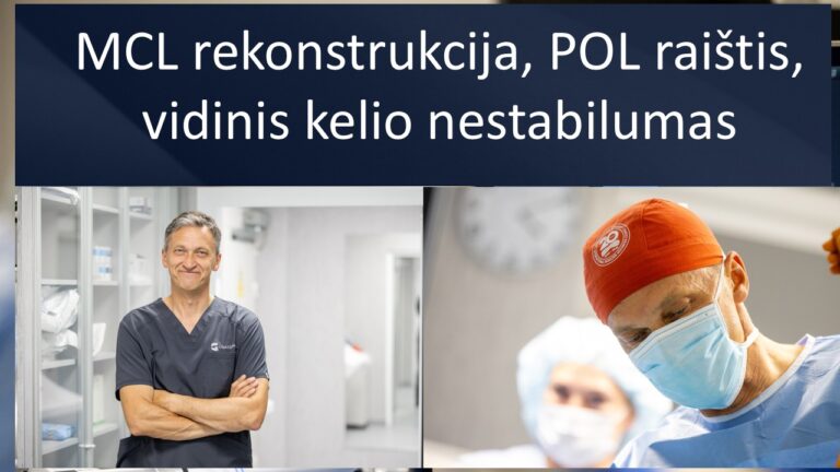 V formos MCL ir POL rekonstrukcija – vidinio kelio stabilumo atkūrimas